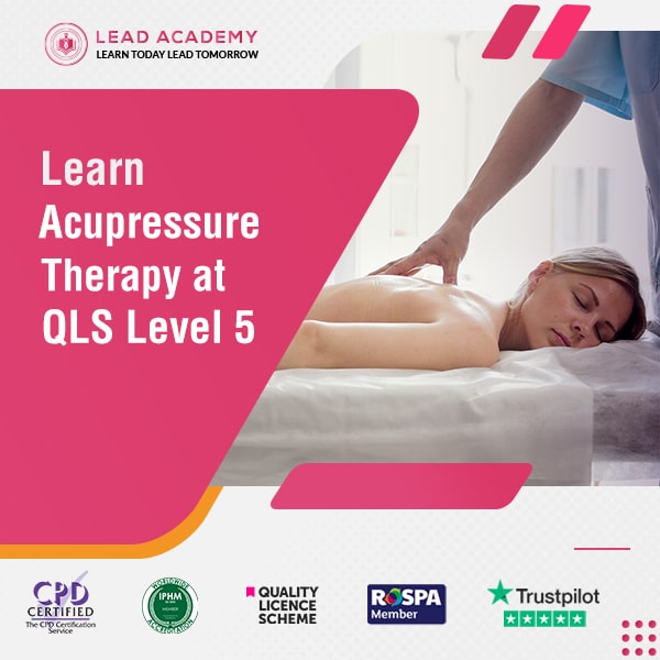 Acupressure Therapy Course at QLS Level 5