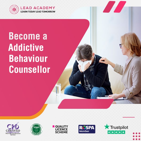 Addictive Behaviour Counsellor Training Course Online