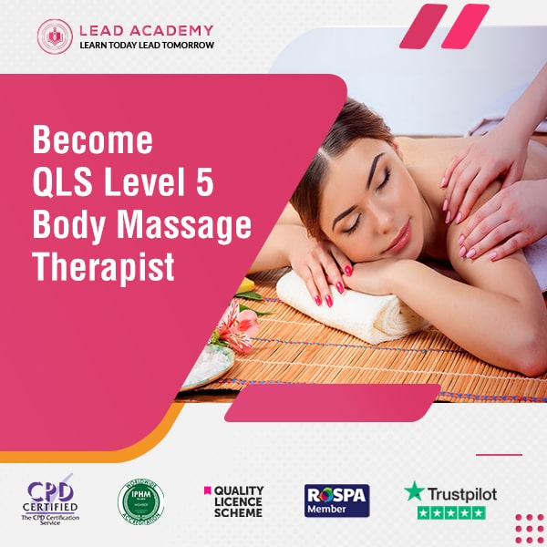 Body Massage Therapist Training Course at QLS Level 5