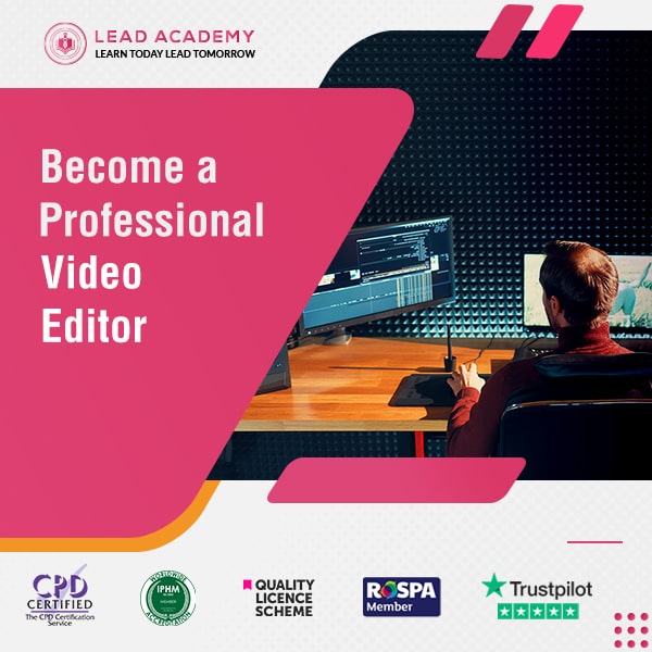 Professional Video Editor Online Training Course