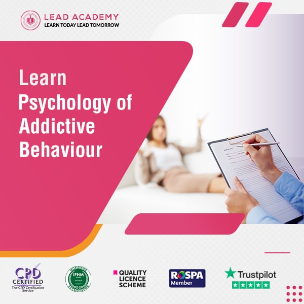 Psychology of Addictive Behaviour Course Online