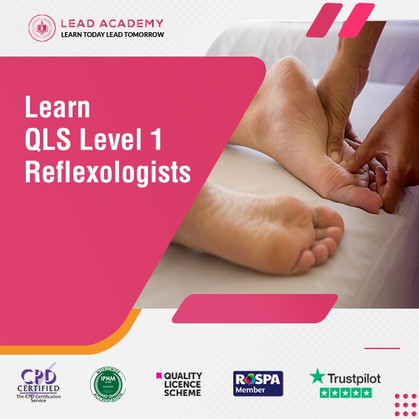 Reflexologists Training Course at QLS Level 1