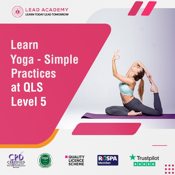 Yoga Course - Simple Practices at QLS Level 5
