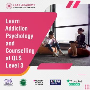 Addiction Psychology and Counselling Course at QLS Level 3