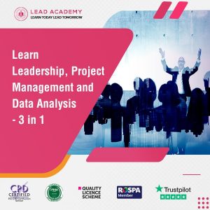 Leadership, Project Management and Data Analysis - 3 Courses in 1 Bundle