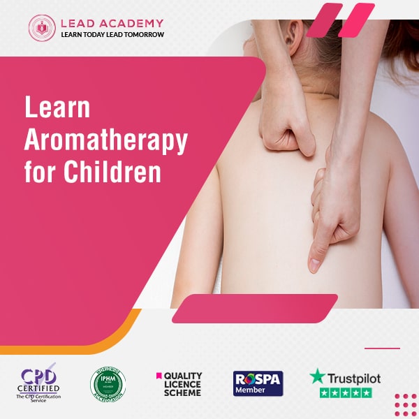 Aromatherapy for Children Course Online