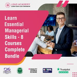 Essential Managerial Skills - 8 Courses Complete Bundle