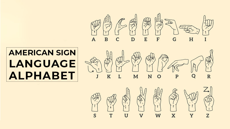 American Sign Language (ASL)