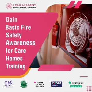 Basic Fire Safety Awareness Course for Care Homes Training