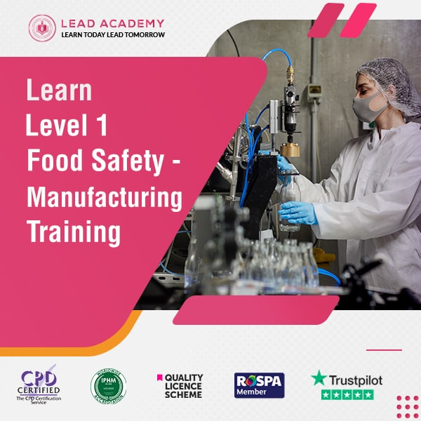 Level 1 Food Hygiene and Safety Course for Manufacturing