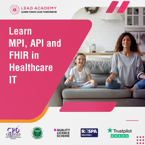 MPI, API and FHIR in Healthcare IT Online Training Course