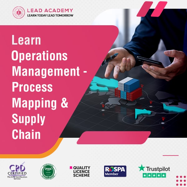 Operations Management - Process Mapping & Supply Chain