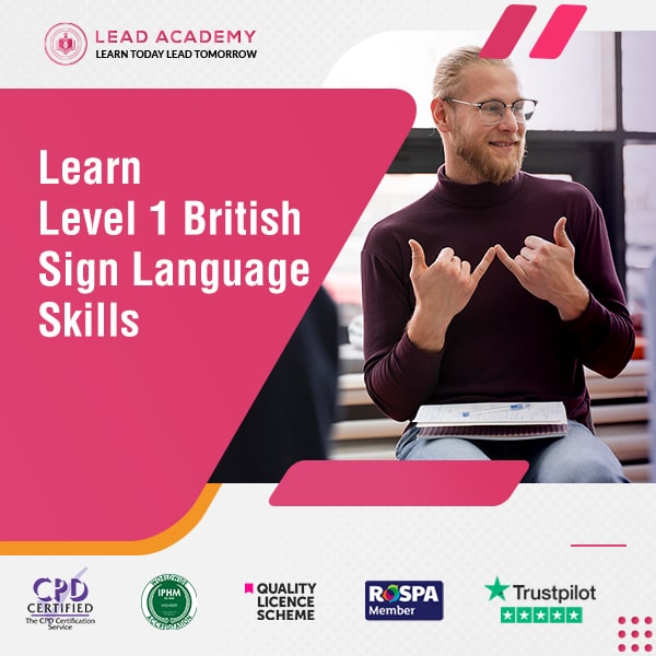 Level 1 Award in British Sign Language (RQF) - Official Exam Included